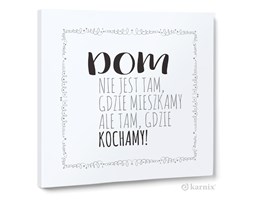 Obraz na płótnie Canvas Quadro Dom nie jest tam gdzie mieszkamy...