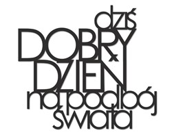 Napis na ścianę DZIŚ DOBRY DZIEŃ NA PODBÓJ ŚWIATA czarny