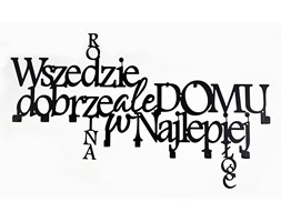 Wieszak do przedpokoju Wszędzie dobrze ale w domu najlepiej XXL - Biały
