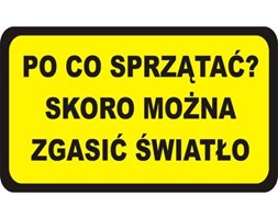 Naklejka PO CO SPRZĄTAĆ