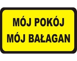 Naklejka MÓJ POKÓJ MÓJ BAŁAGAN