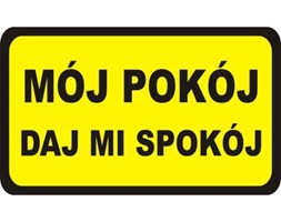 Naklejka MÓJ POKÓJ DAJ MI SPOKÓJ
