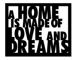 Napis 3D na ścianę DekoSign A HOME IS MADE OF LOVE AND DREAMS czarny kod: HLD1-1