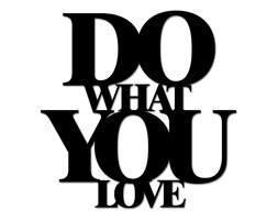 Napis 3D na ścianę DekoSign DO WHAT YOU LOVE czarny kod: DWYL1-1