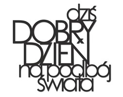 Napis 3D na ścianę DZIŚ DOBRY DZIEŃ NA PODBÓJ ŚWIATA DekoSign czarny kod: DDD1-1