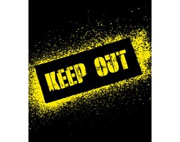 Keep out - plakat