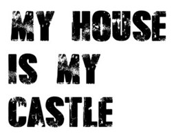 My house is my castle - plakat